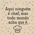 Azulejo Aqui Ninguém É Chef, Mas...