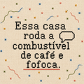 Azulejo Essa Casa é Café e Fofoca