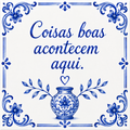 Azulejo Coisas Boas Acontecem Aqui