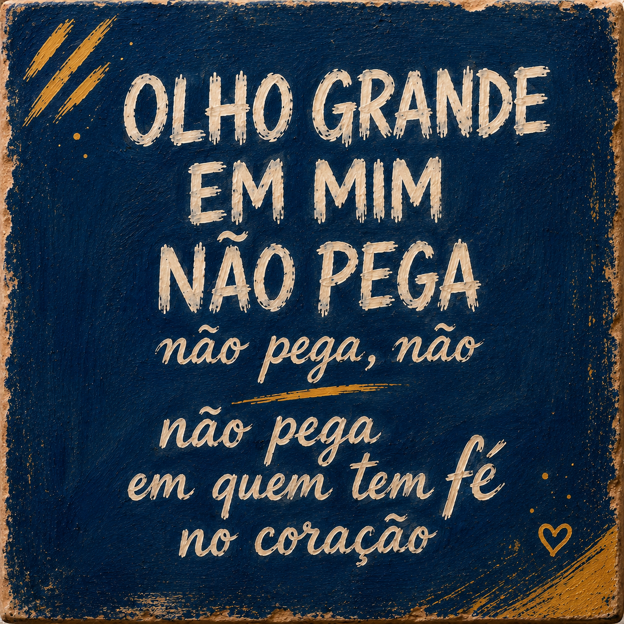 Azulejo Olho Grande em Mim Não Pega Não